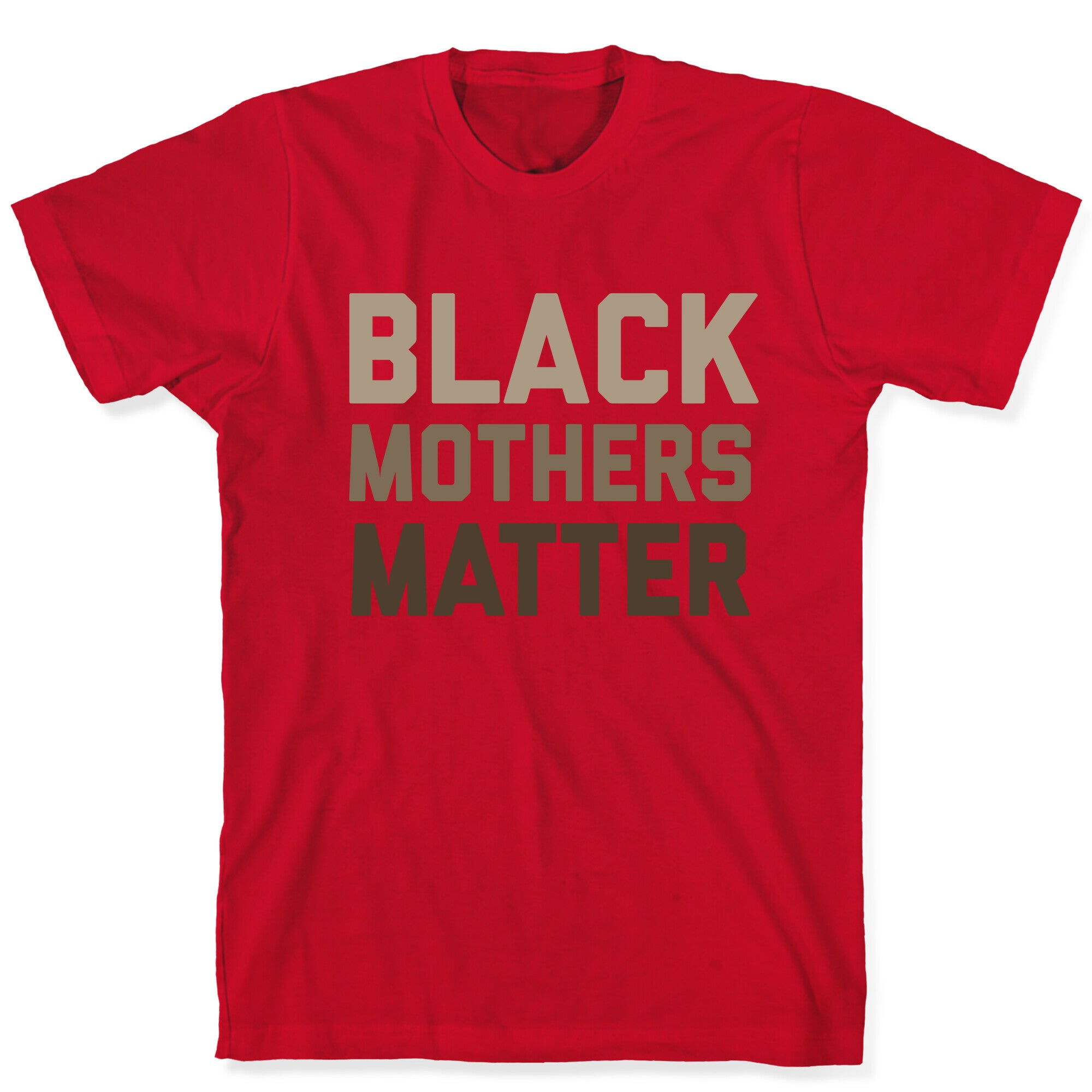 Black Mothers Matter T-Shirt