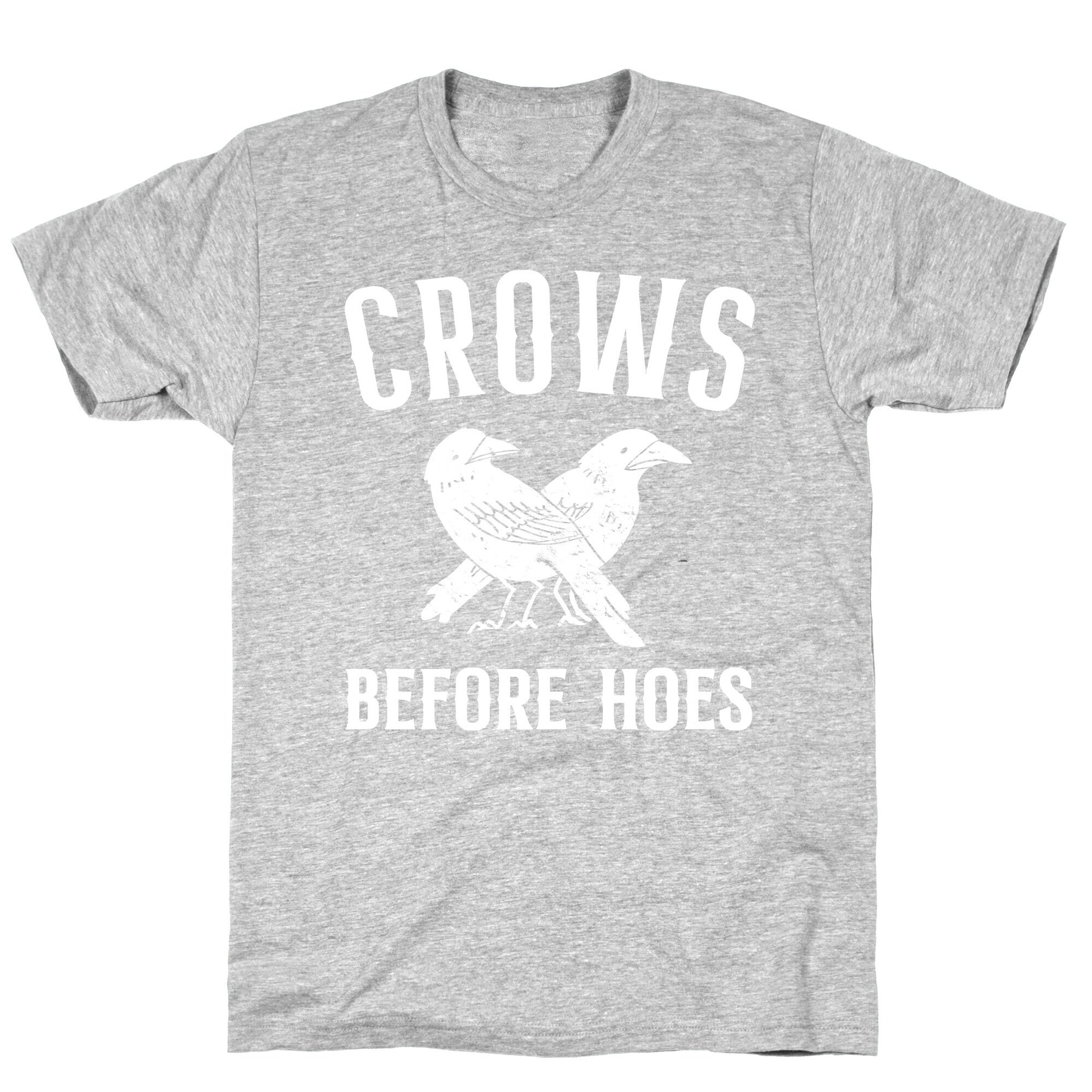 Crows Before Hoes T-Shirt