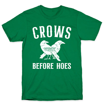 Crows Before Hoes T-Shirt