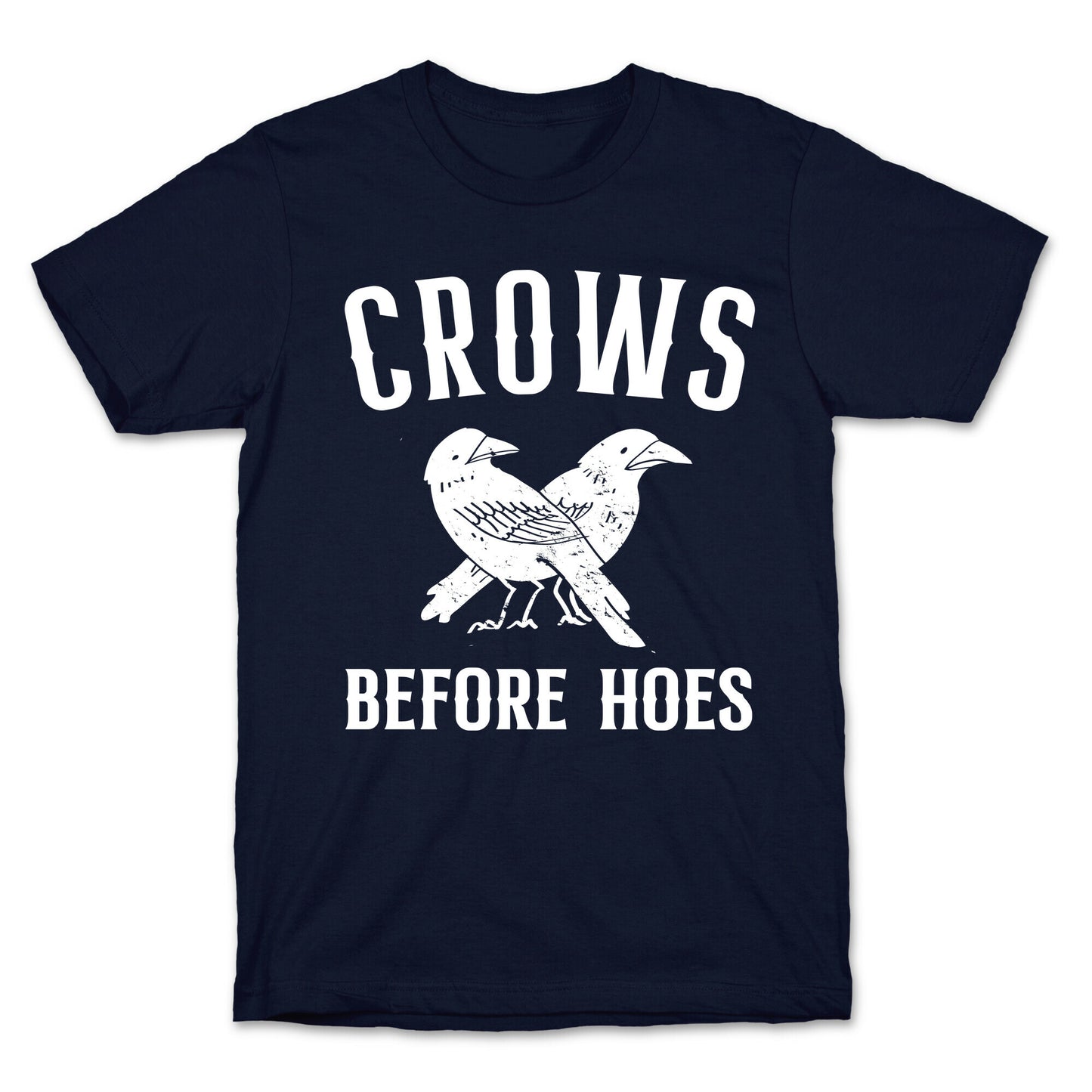 Crows Before Hoes T-Shirt