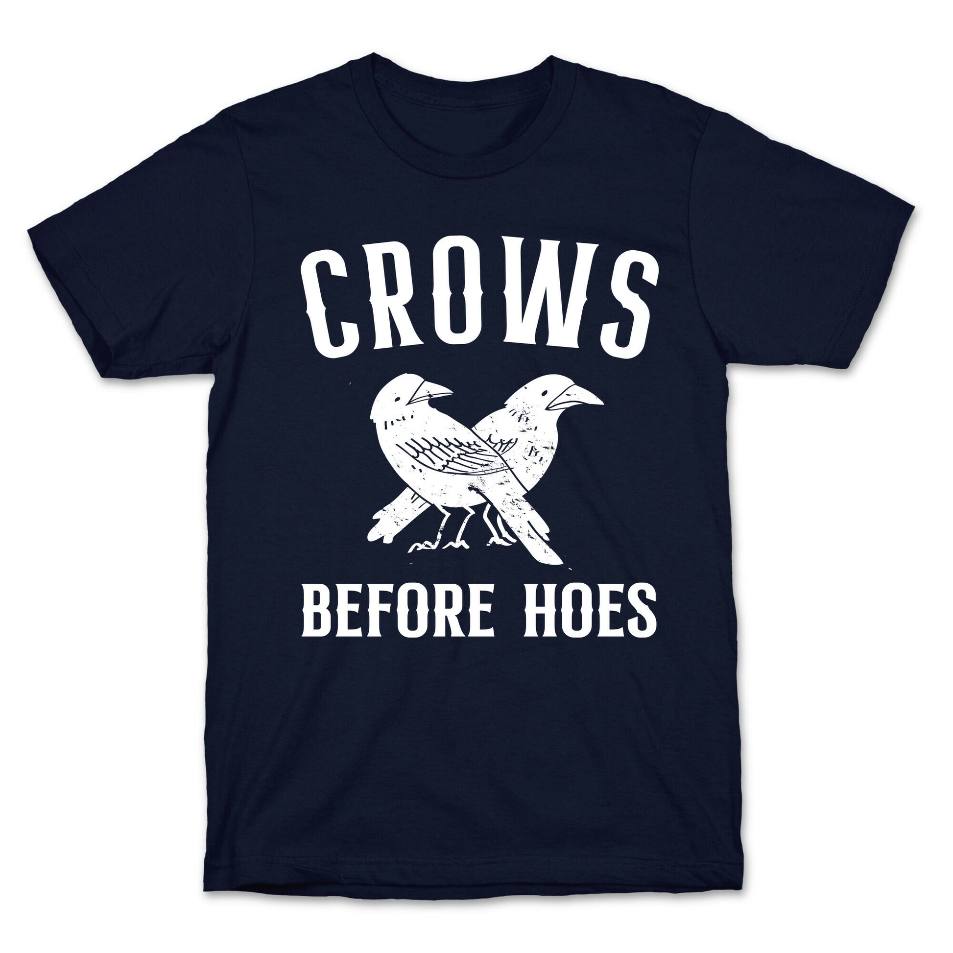 Crows Before Hoes T-Shirt