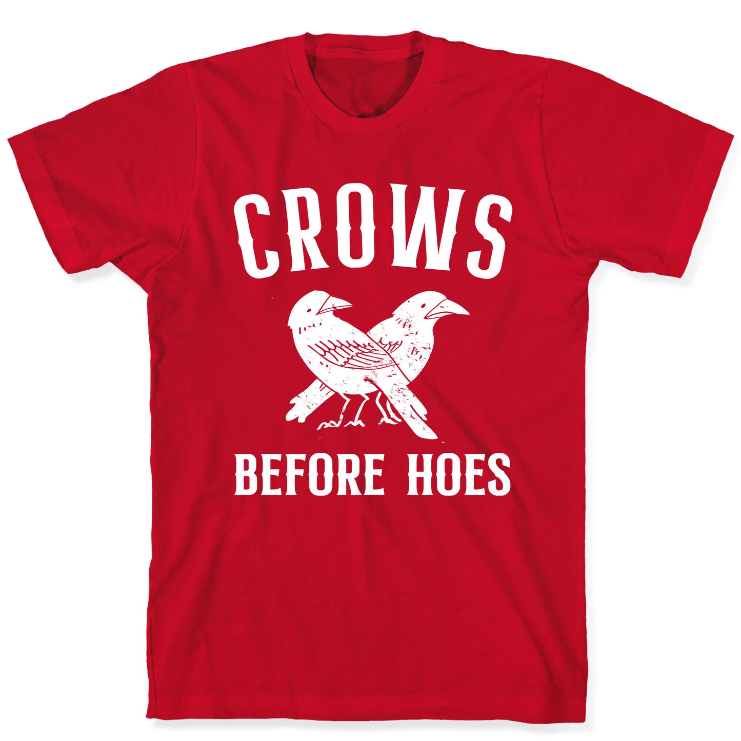 Crows Before Hoes T-Shirt