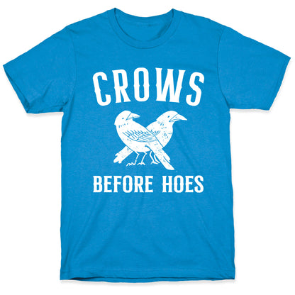 Crows Before Hoes T-Shirt