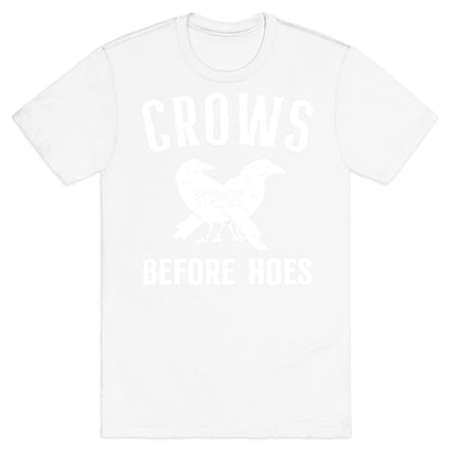 Crows Before Hoes T-Shirt