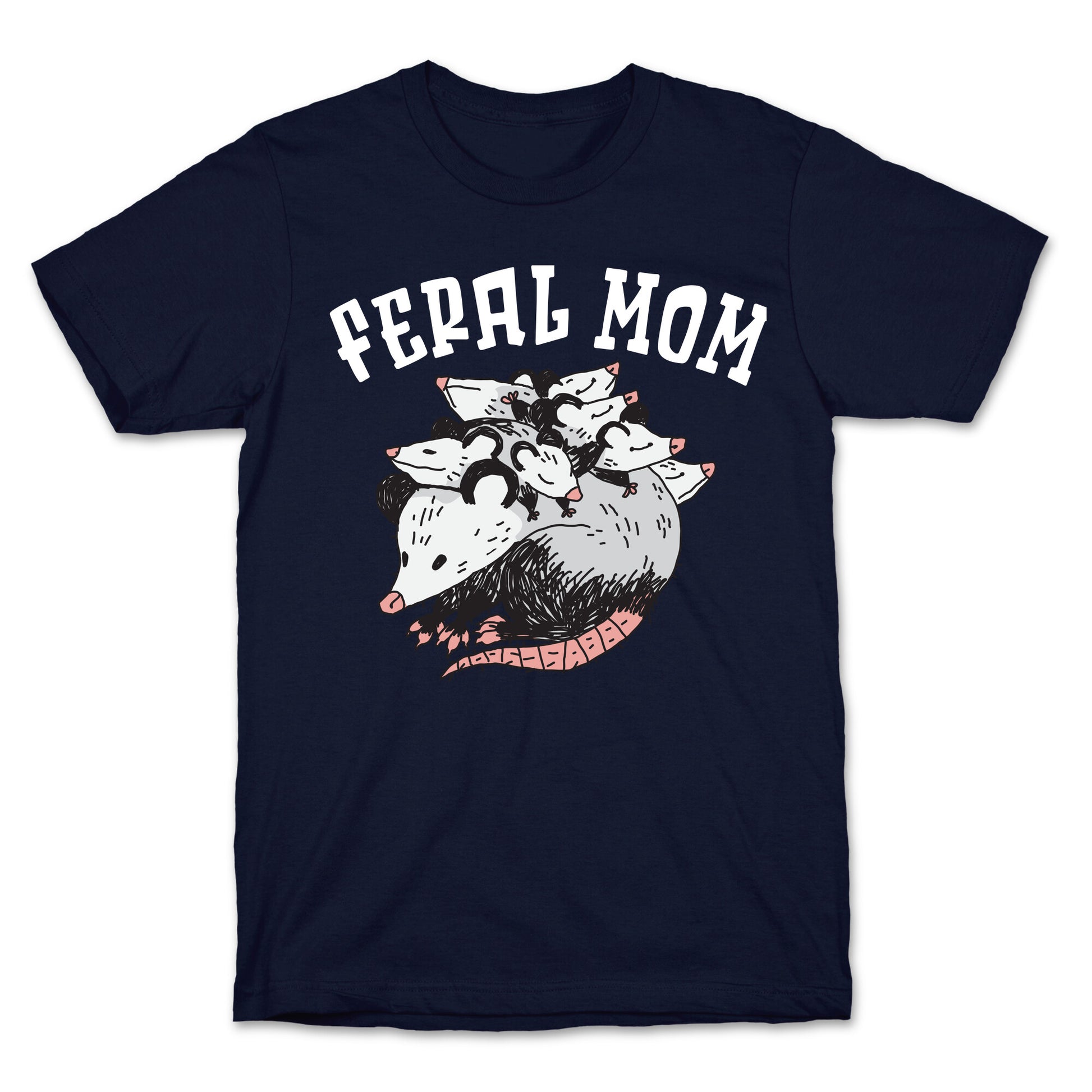 Feral Mom T-Shirt