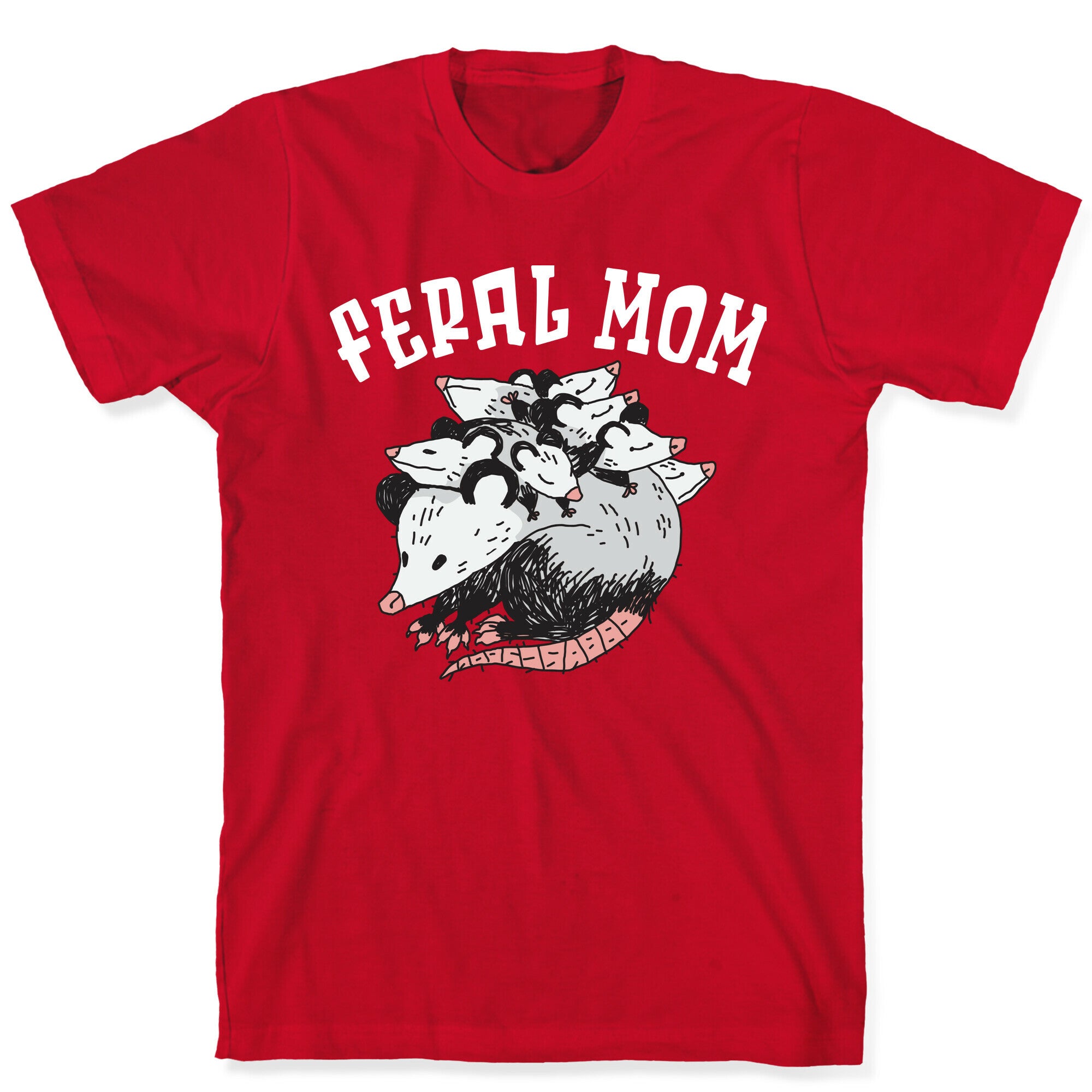 Feral Mom T-Shirt