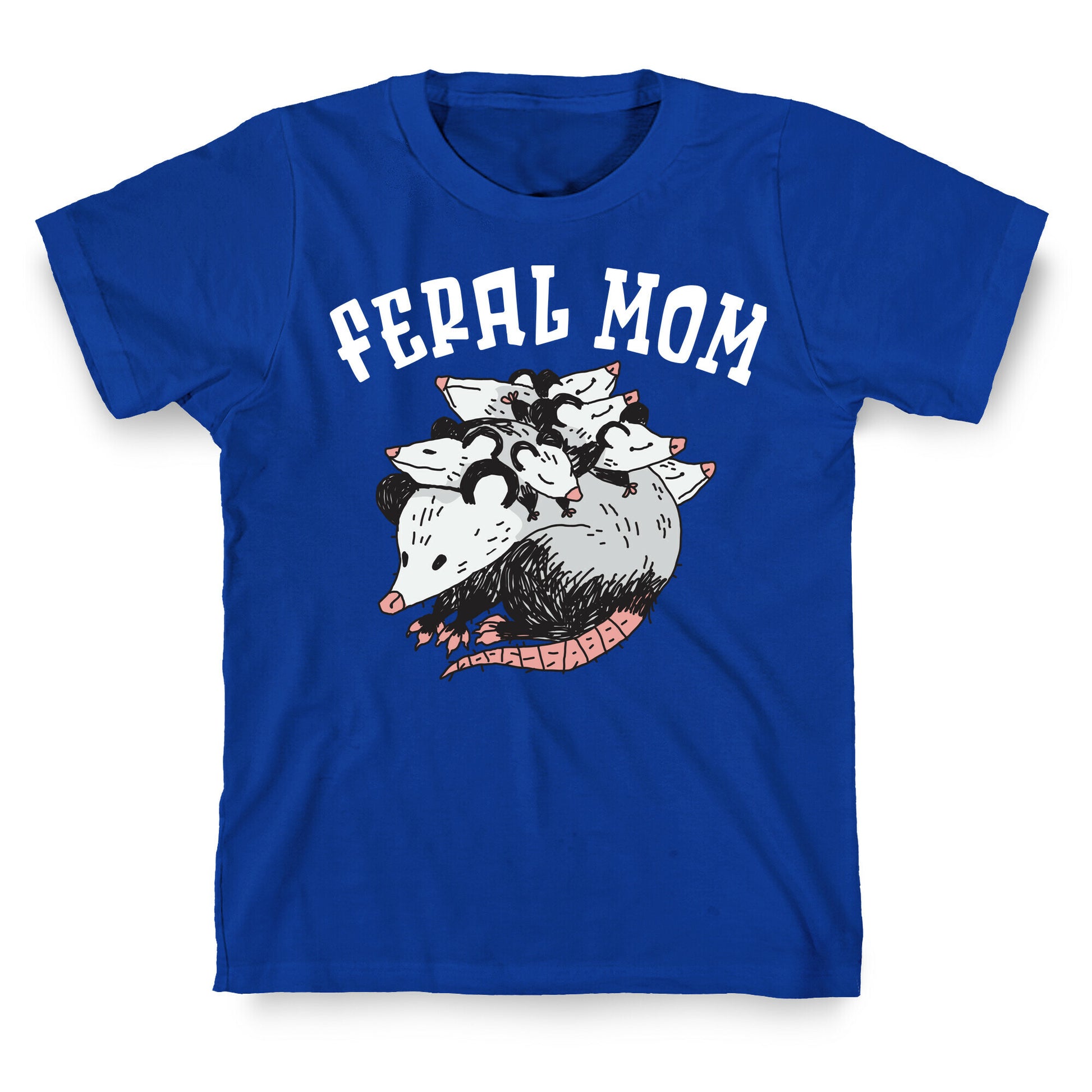Feral Mom T-Shirt