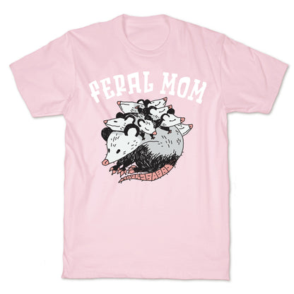 Feral Mom T-Shirt