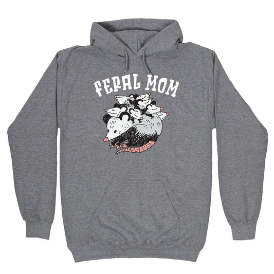 Feral Mom Hoodie