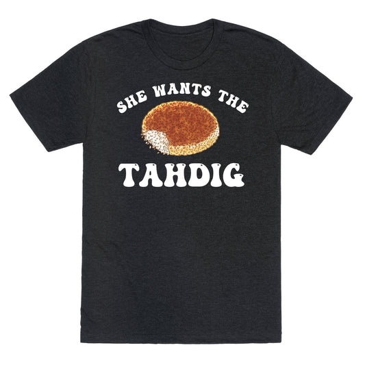 She Wants The Tahdig Unisex Triblend Tee