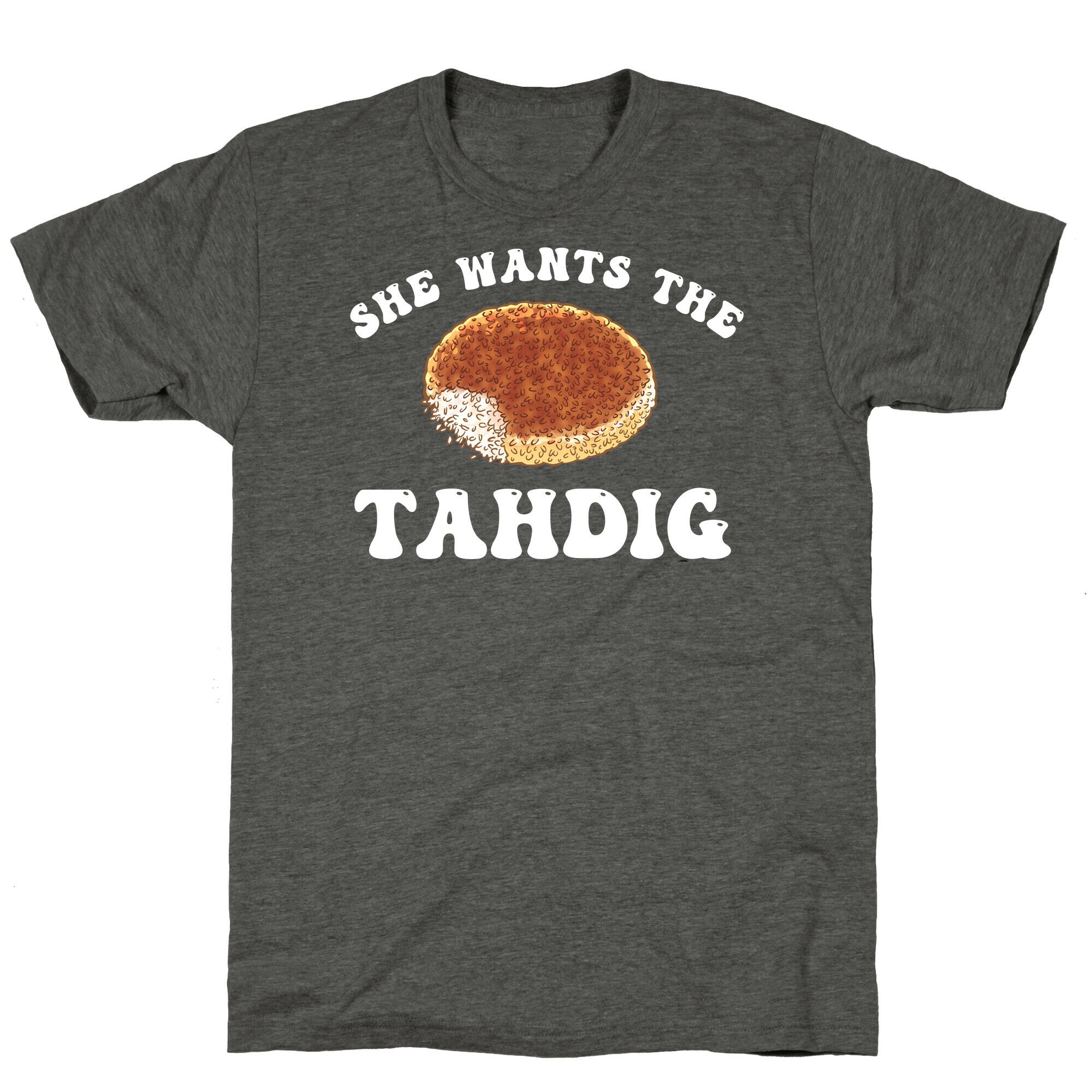 She Wants The Tahdig Unisex Triblend Tee