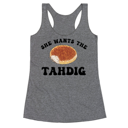 She Wants The Tahdig Racerback Tank