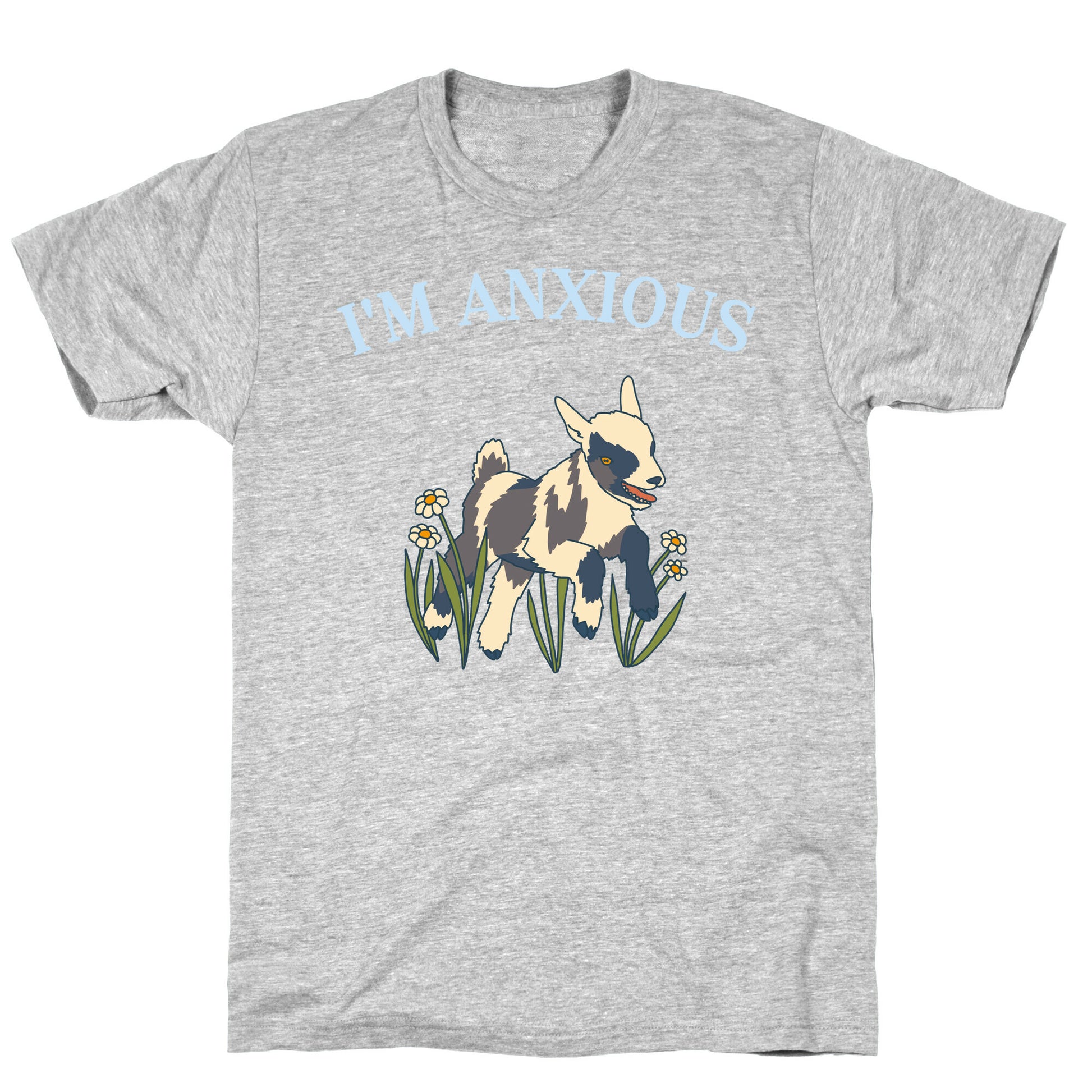 I'm Anxious (Goat) T-Shirt