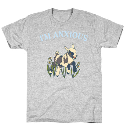 I'm Anxious (Goat) T-Shirt