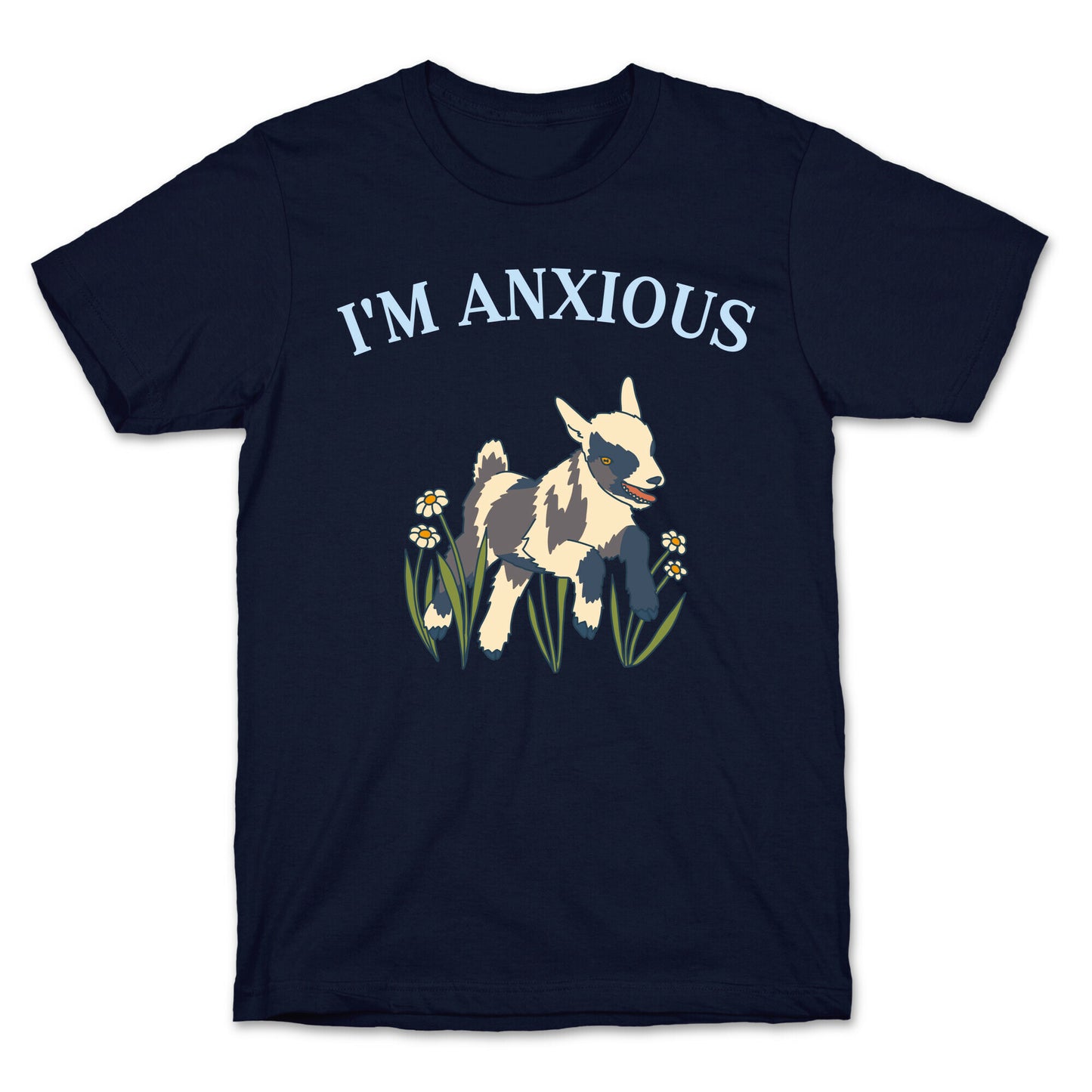 I'm Anxious (Goat) T-Shirt