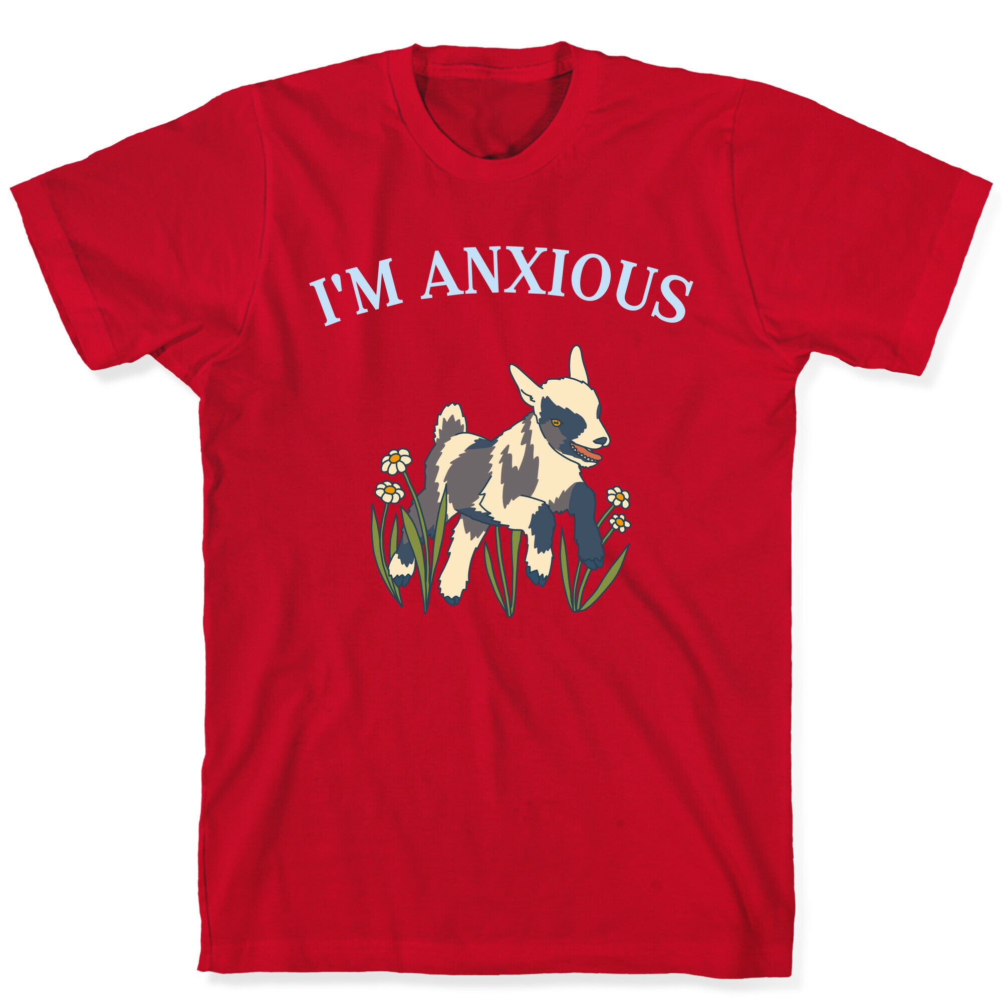 I'm Anxious (Goat) T-Shirt