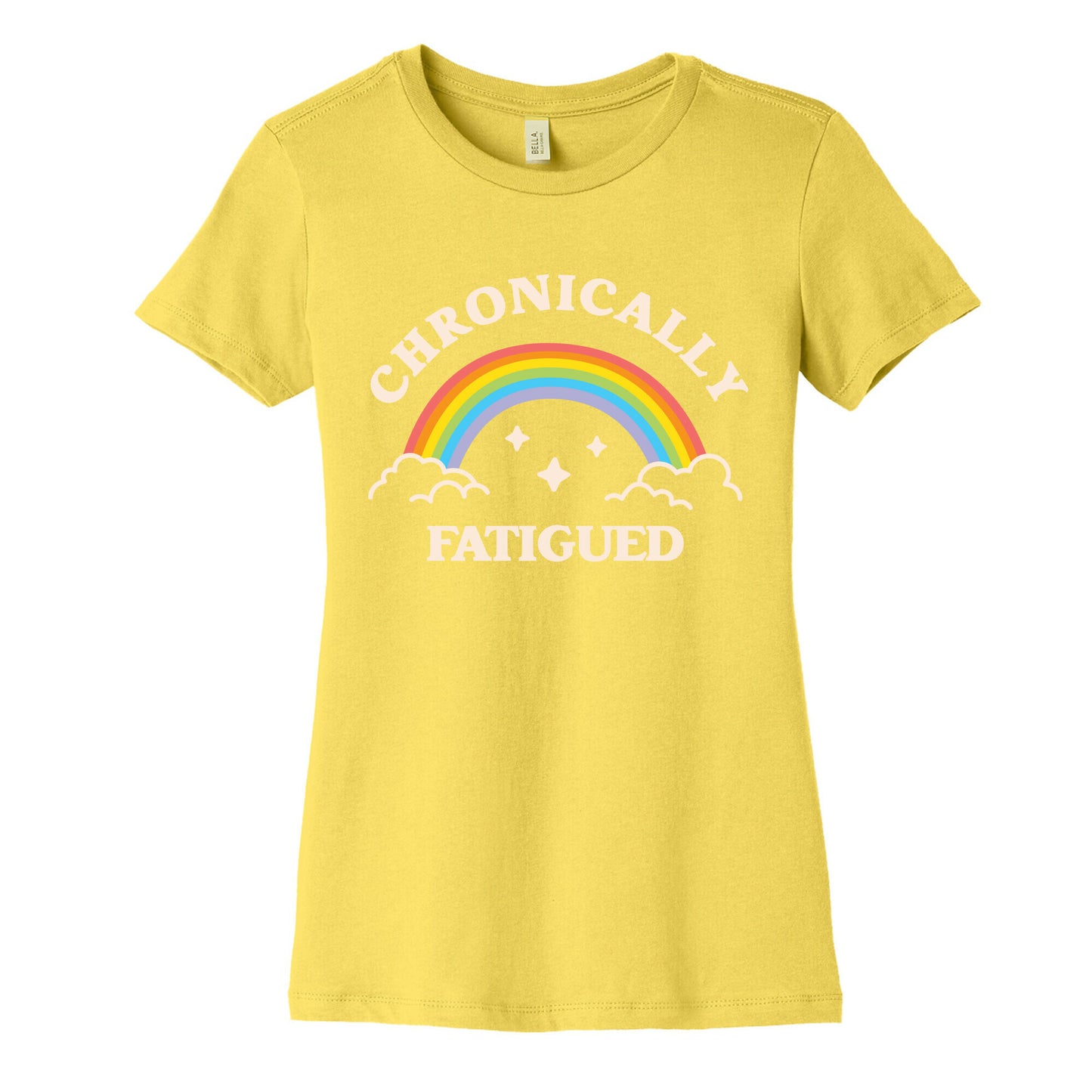 Chronically Fatigued Women's Cotton Tee