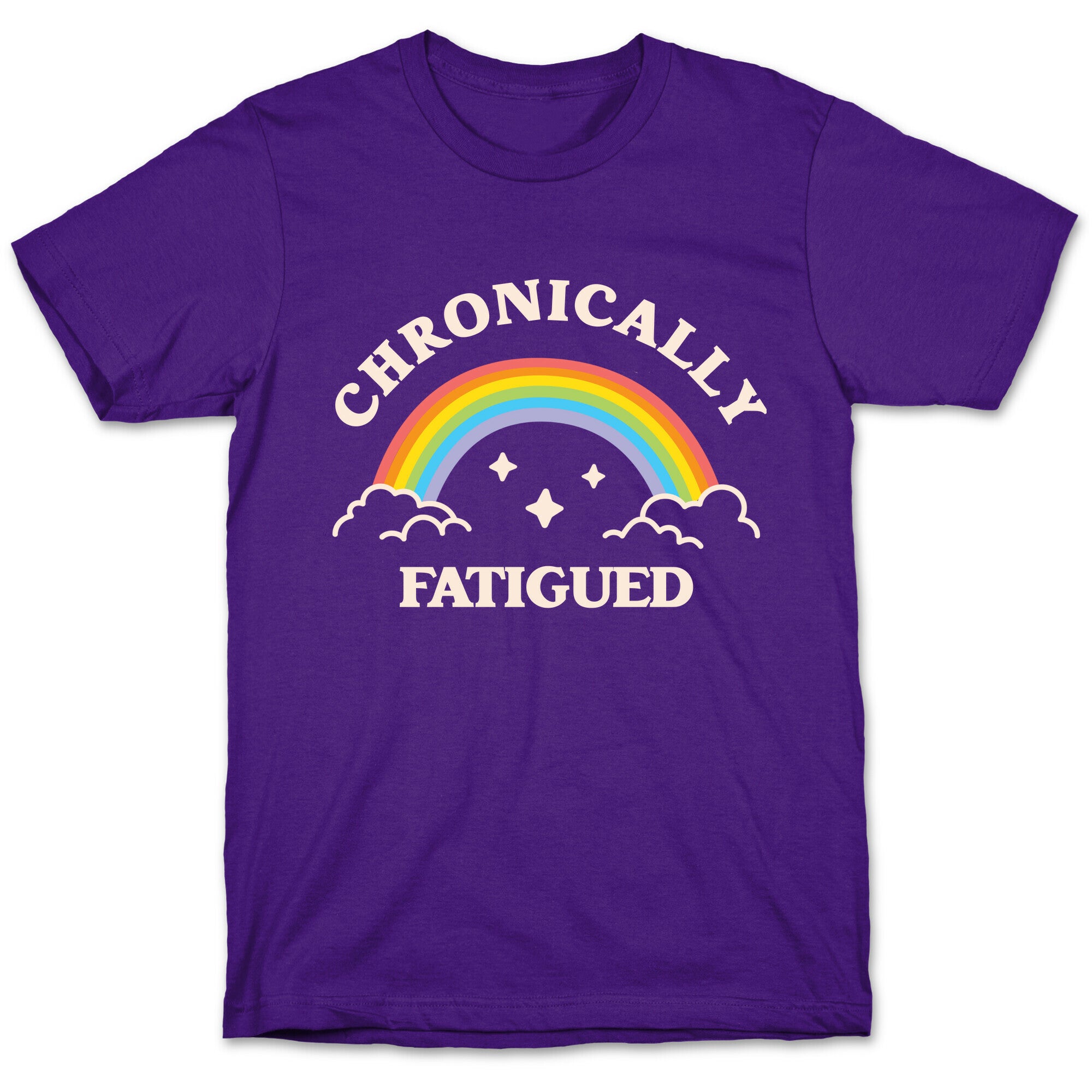 Chronically Fatigued T-Shirt