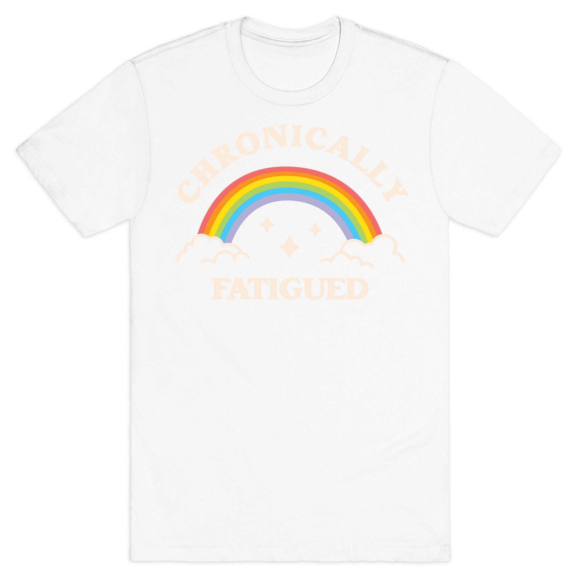 Chronically Fatigued T-Shirt