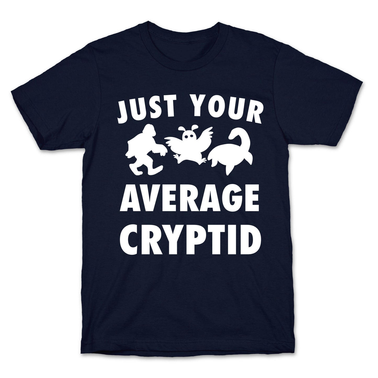 Just Your Average Cryptid T-Shirt