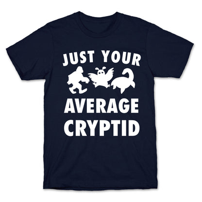 Just Your Average Cryptid T-Shirt