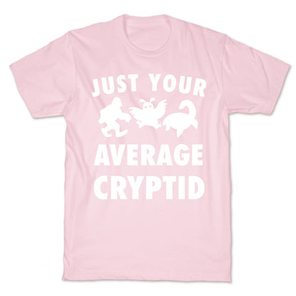 Just Your Average Cryptid T-Shirt