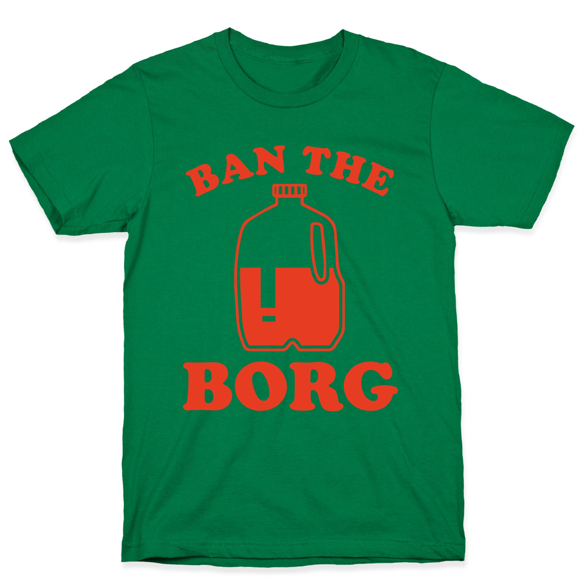 Ban the Borg T-Shirt