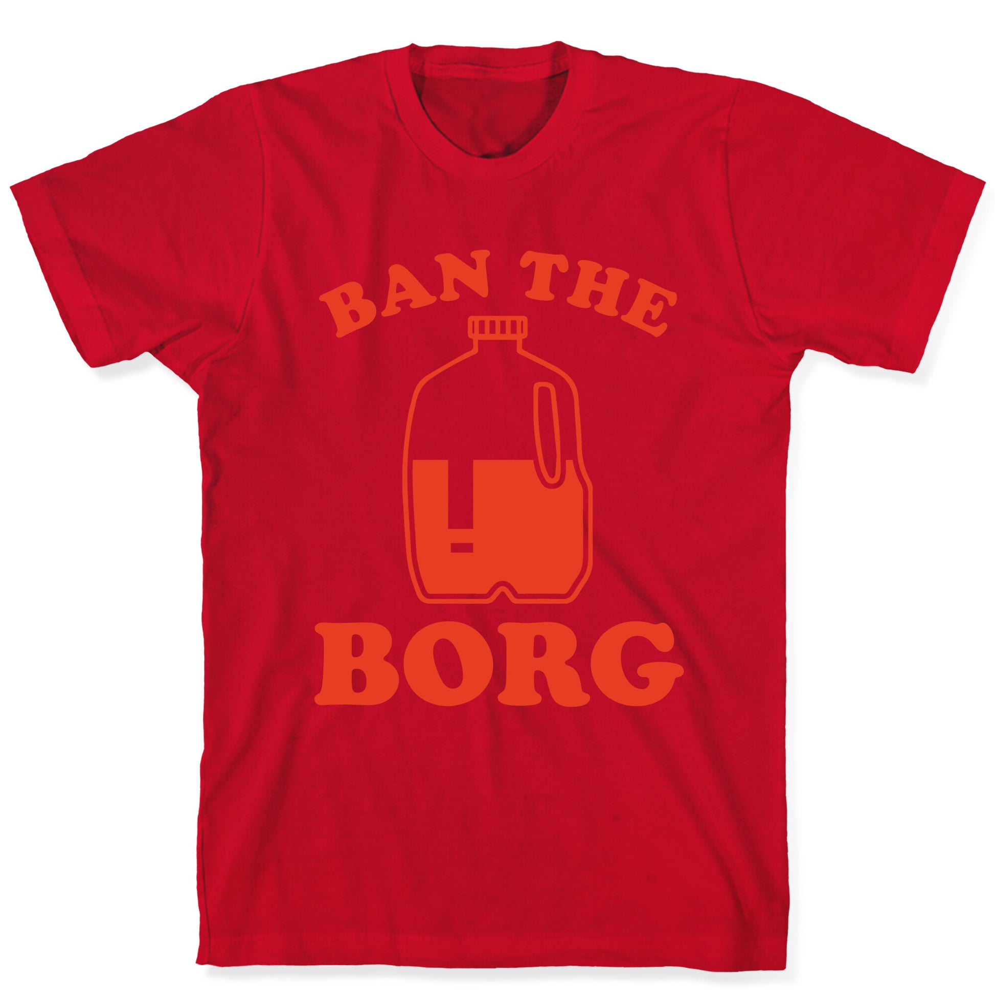 Ban the Borg T-Shirt