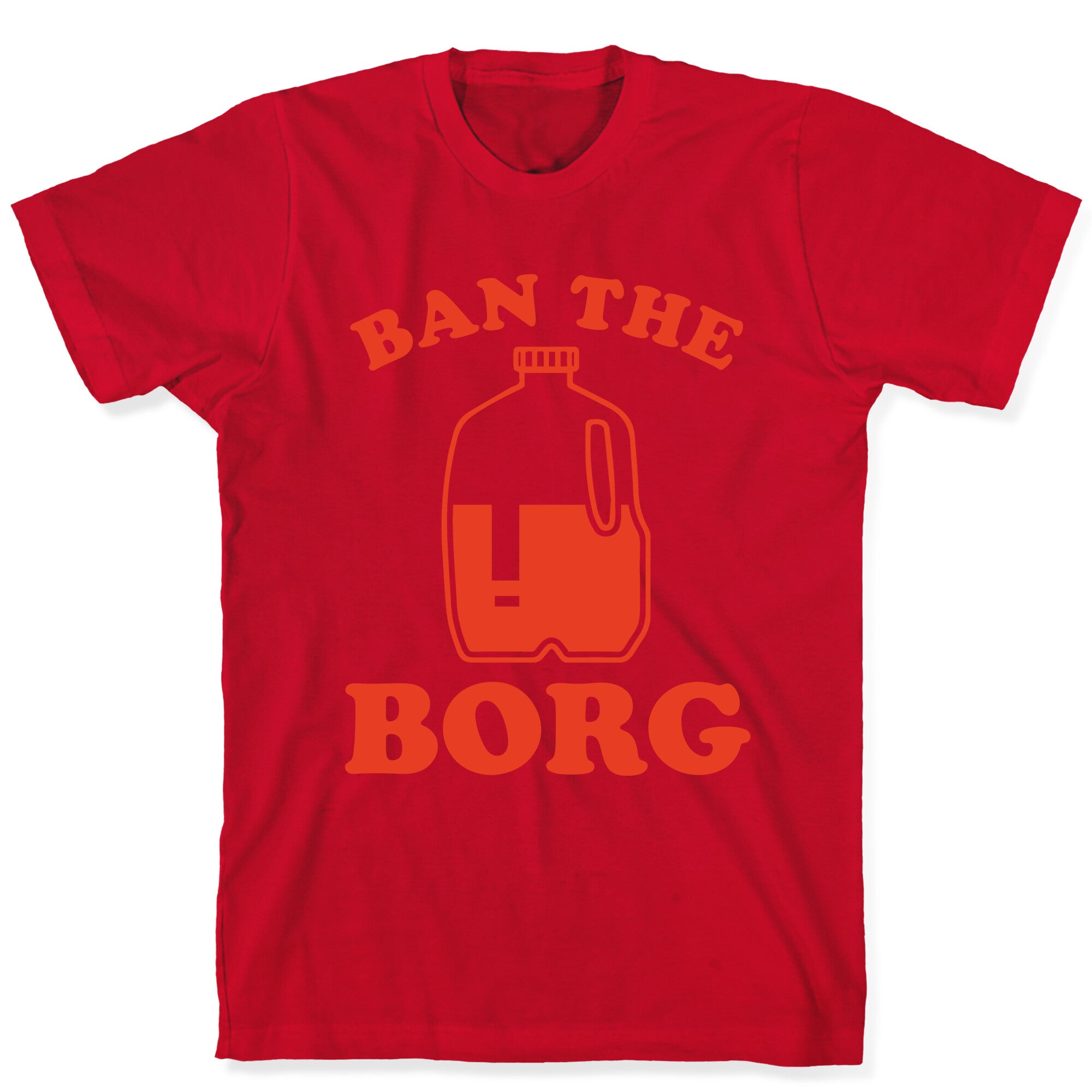 Ban the Borg T-Shirt