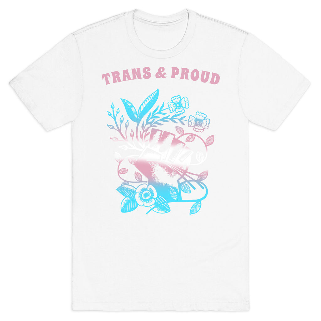 Trans & Proud T-Shirt