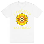 Commit Tax Fraud T-Shirt