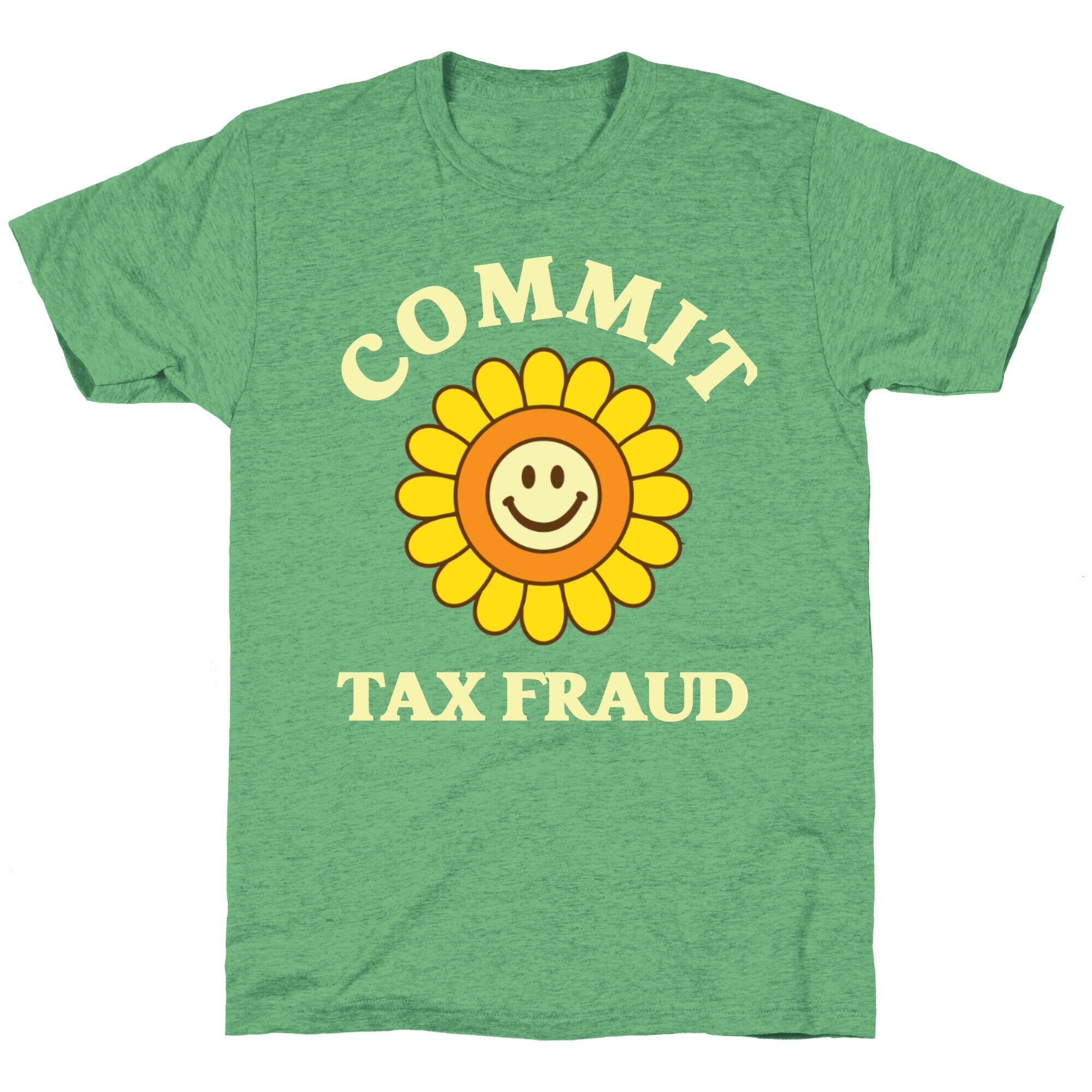 Commit Tax Fraud Unisex Triblend Tee