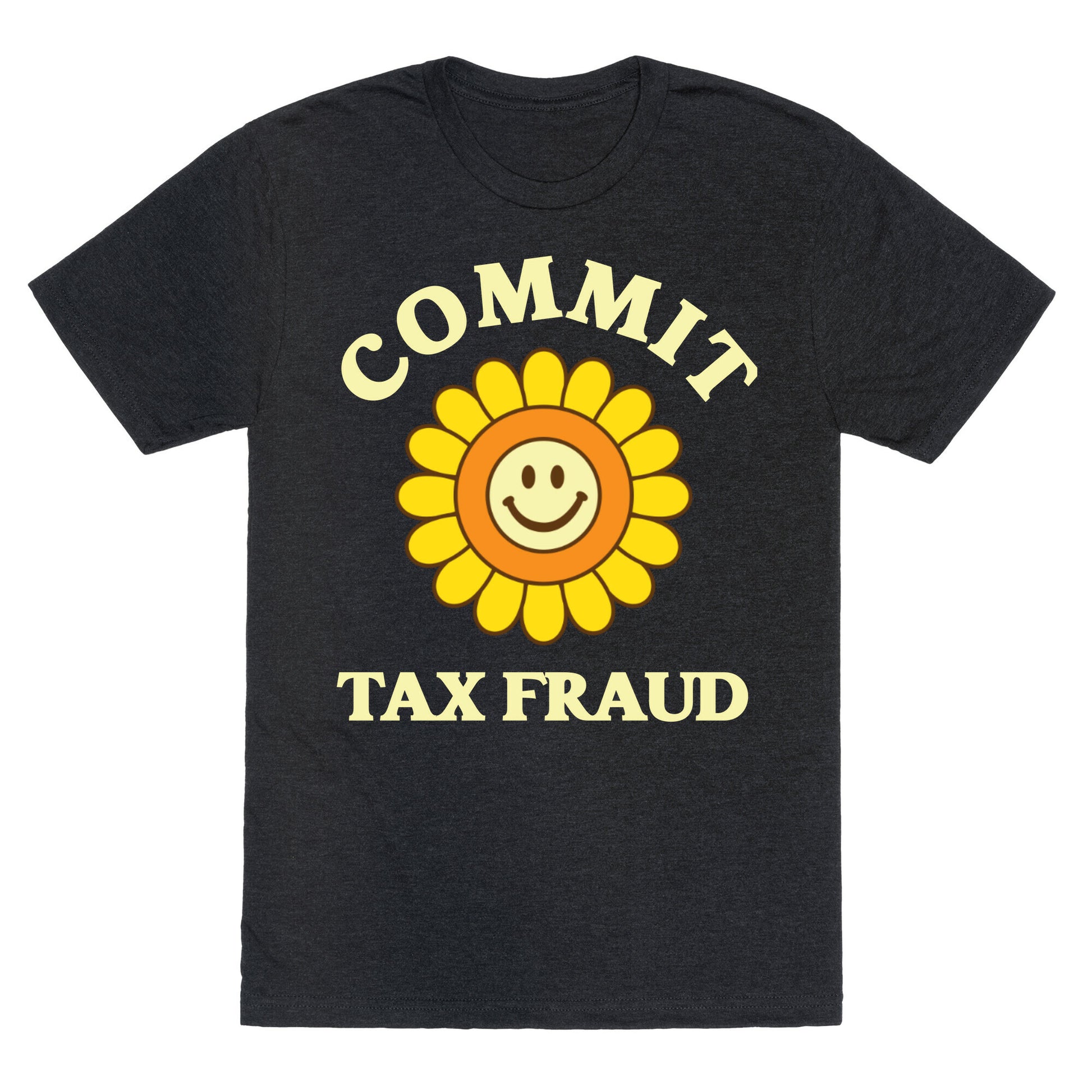 Commit Tax Fraud Unisex Triblend Tee