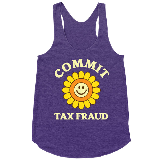 Commit Tax Fraud Racerback Tank