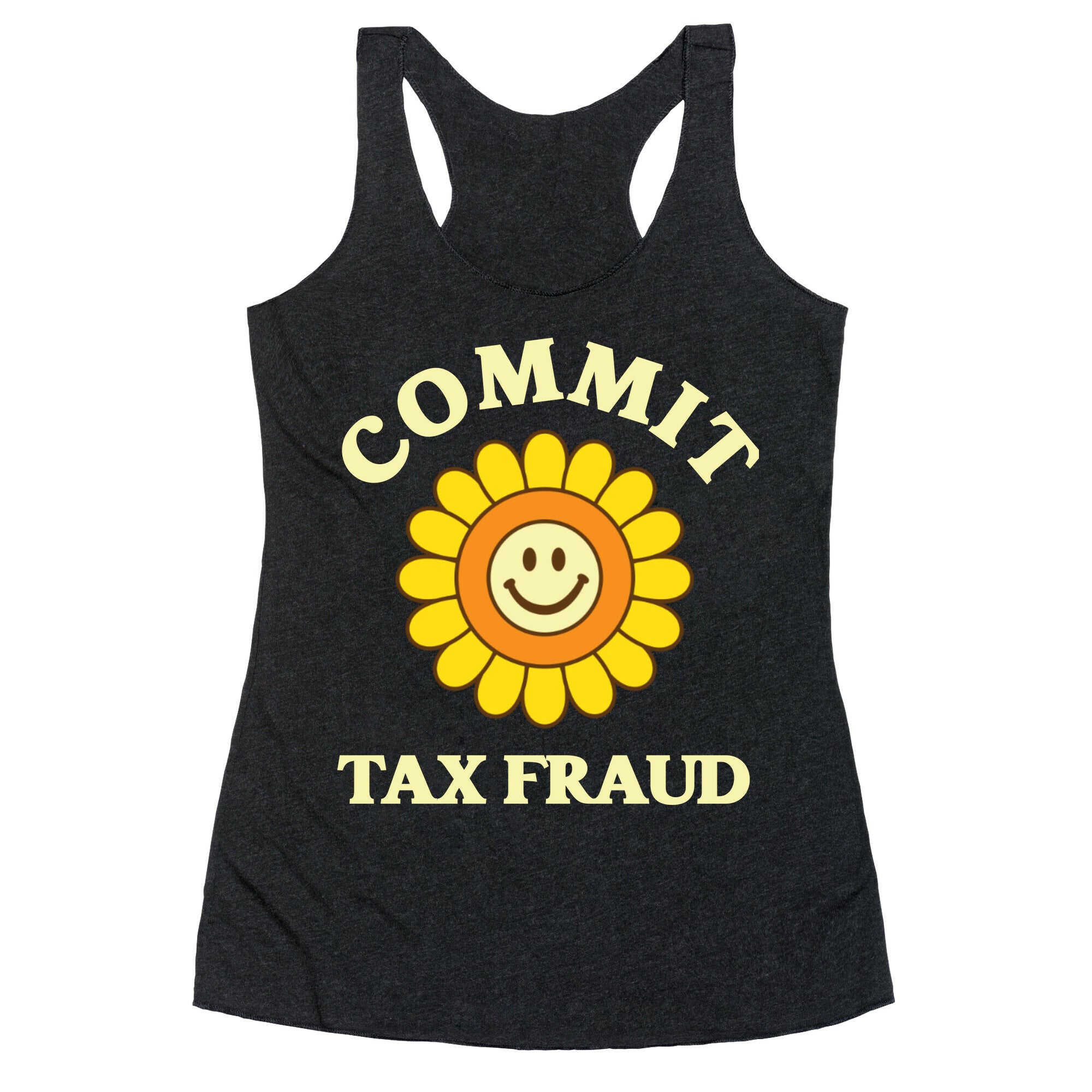 Commit Tax Fraud Racerback Tank