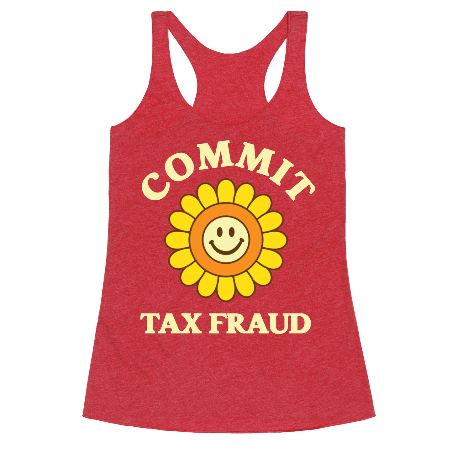 Commit Tax Fraud Racerback Tank