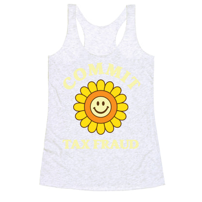 Commit Tax Fraud Racerback Tank