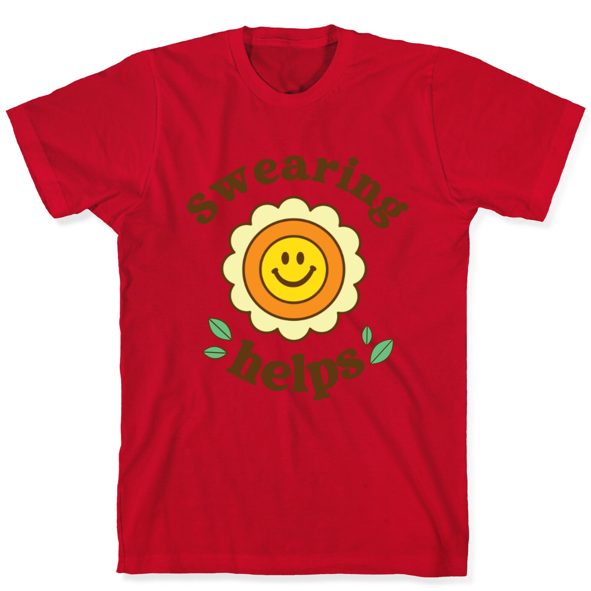 Swearing Helps T-Shirt