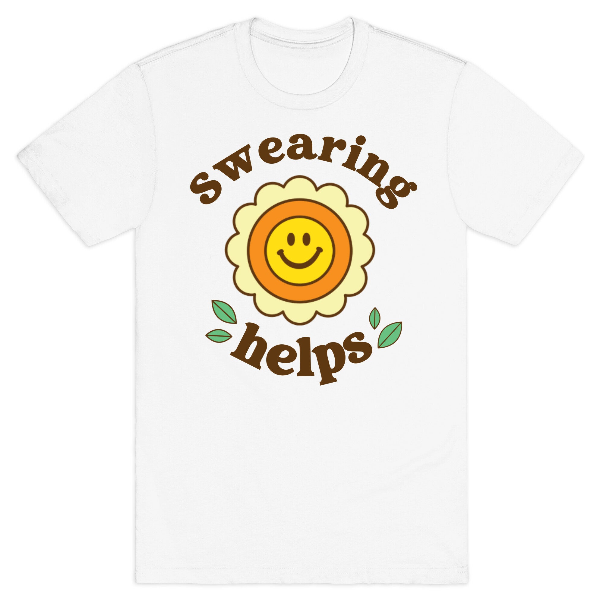 Swearing Helps T-Shirt