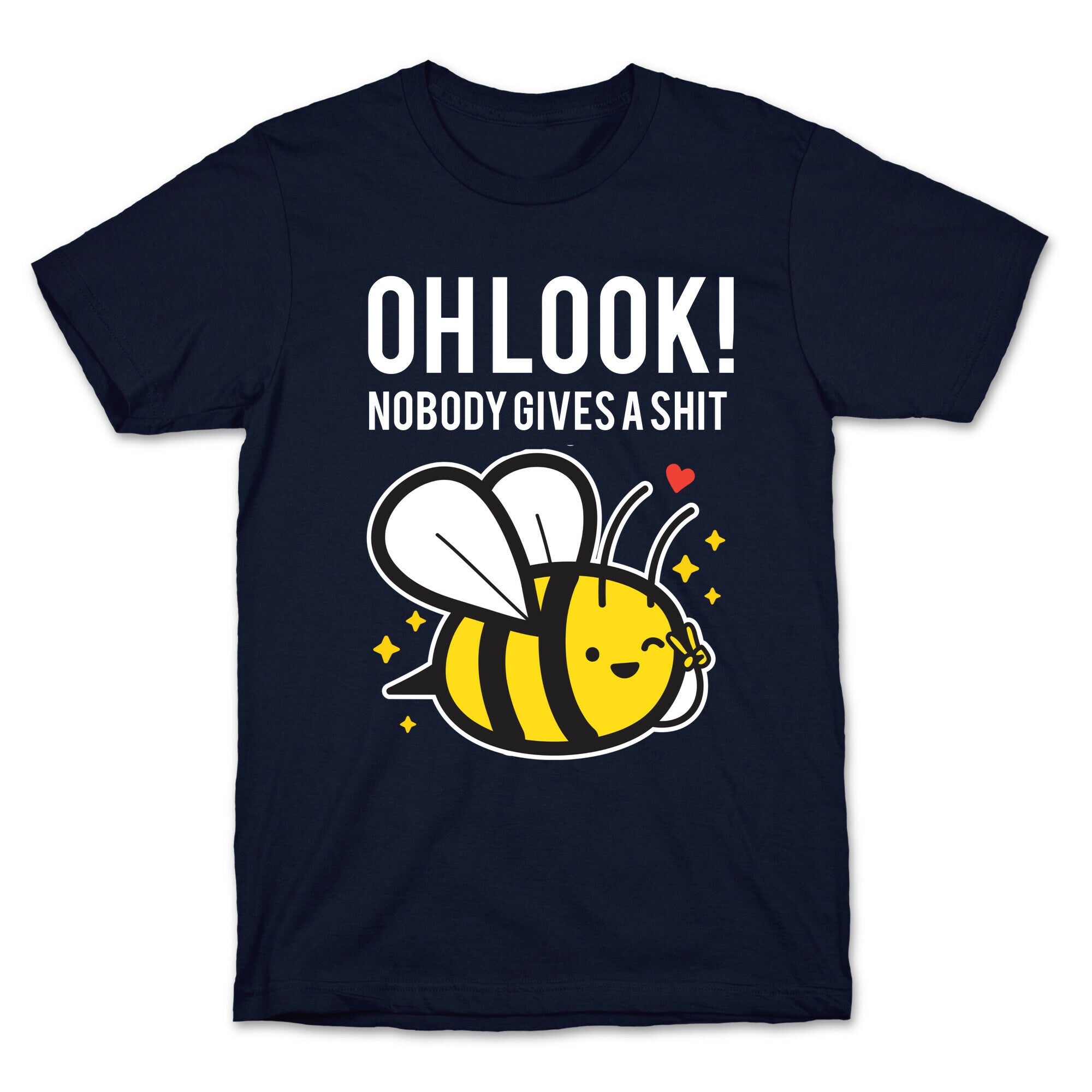 Oh Look! Nobody Gives A Shit T-Shirt