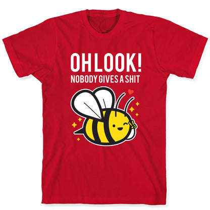 Oh Look! Nobody Gives A Shit T-Shirt