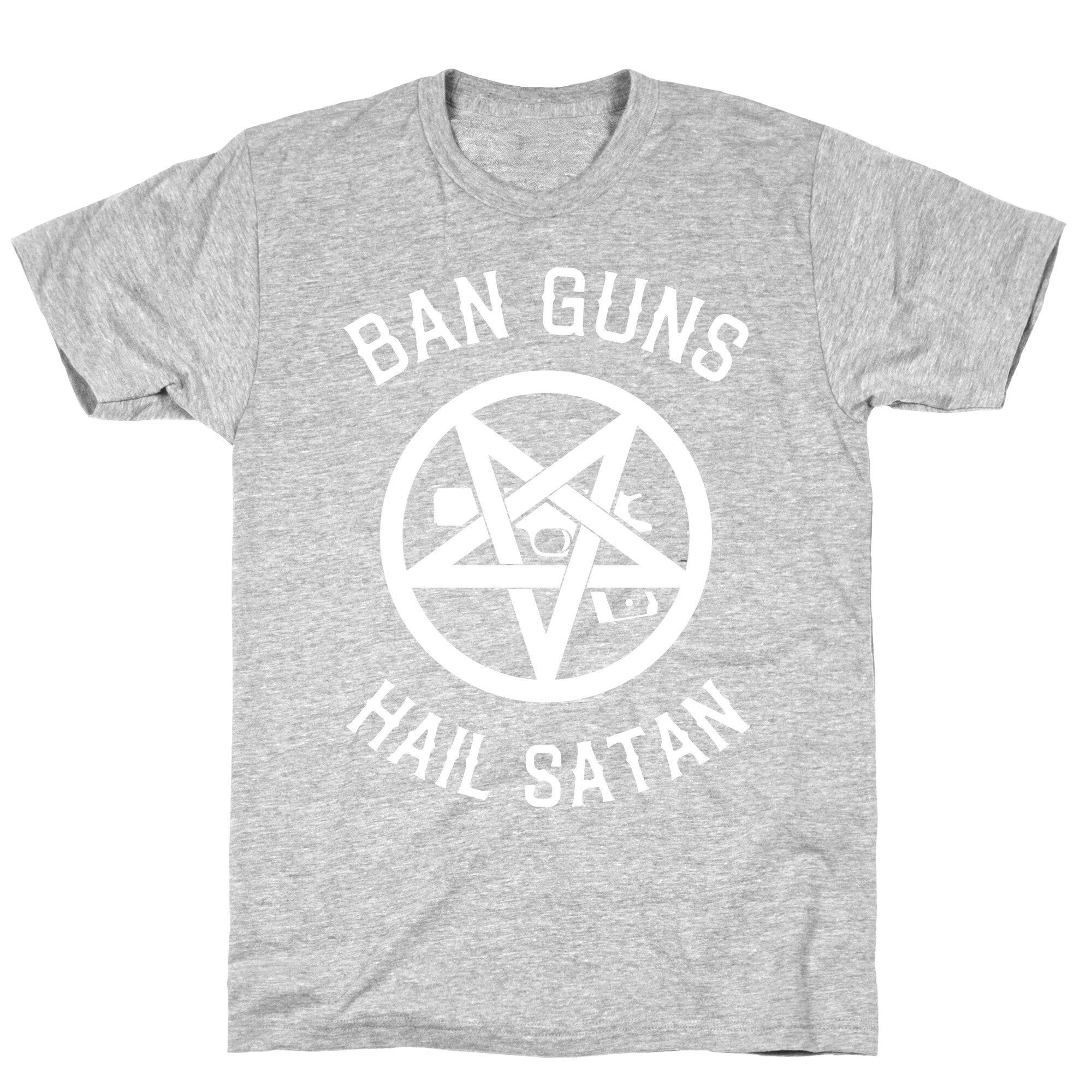 Ban Guns Hail Satan T-Shirt