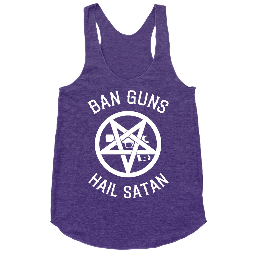 Ban Guns Hail Satan Racerback Tank