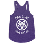 Ban Guns Hail Satan Racerback Tank