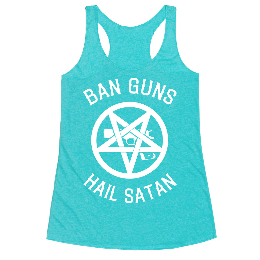 Ban Guns Hail Satan Racerback Tank