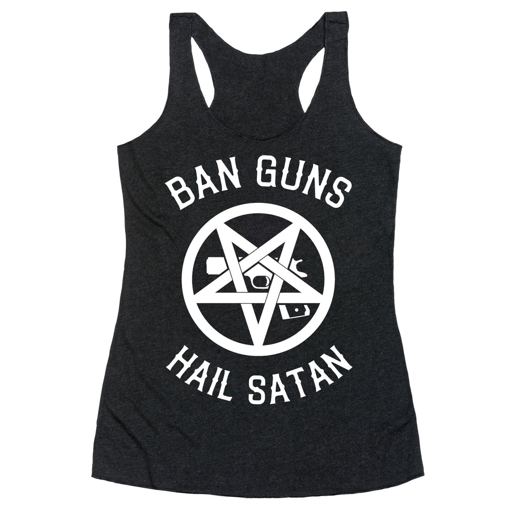 Ban Guns Hail Satan Racerback Tank
