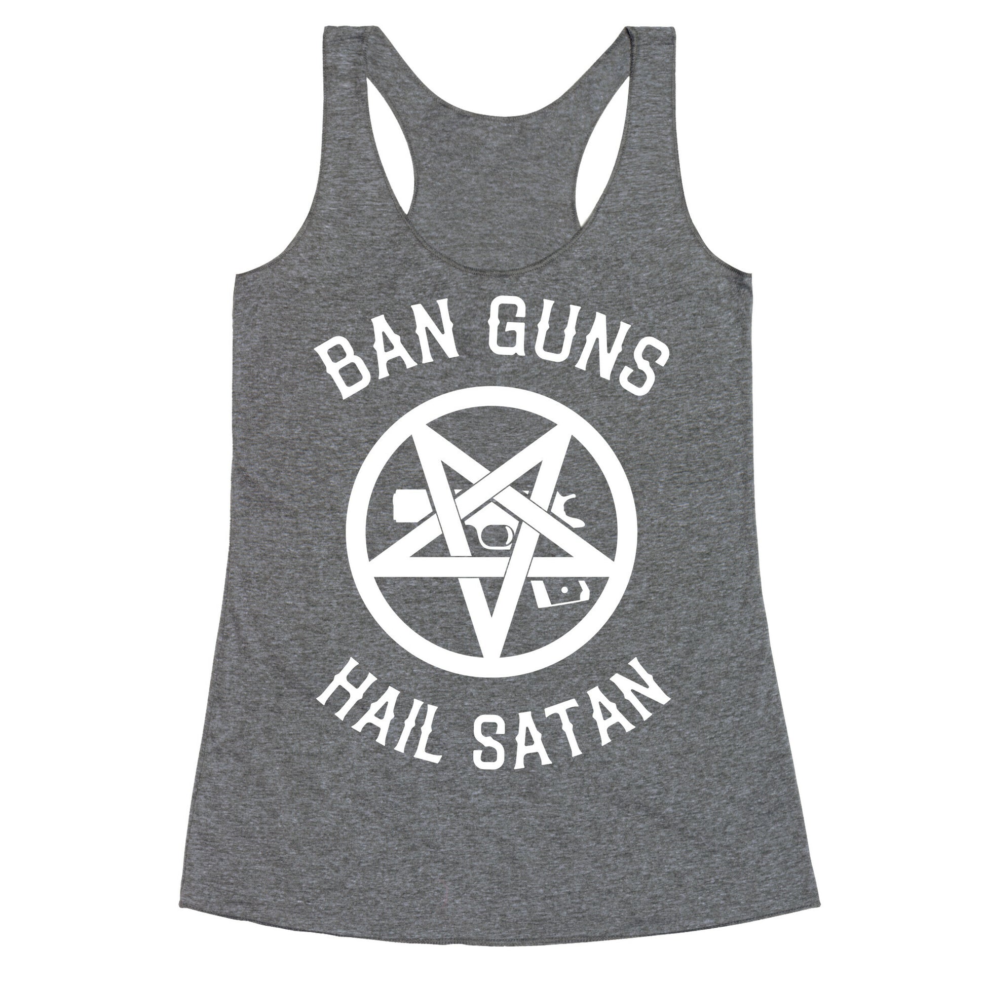 Ban Guns Hail Satan Racerback Tank