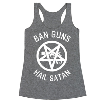 Ban Guns Hail Satan Racerback Tank