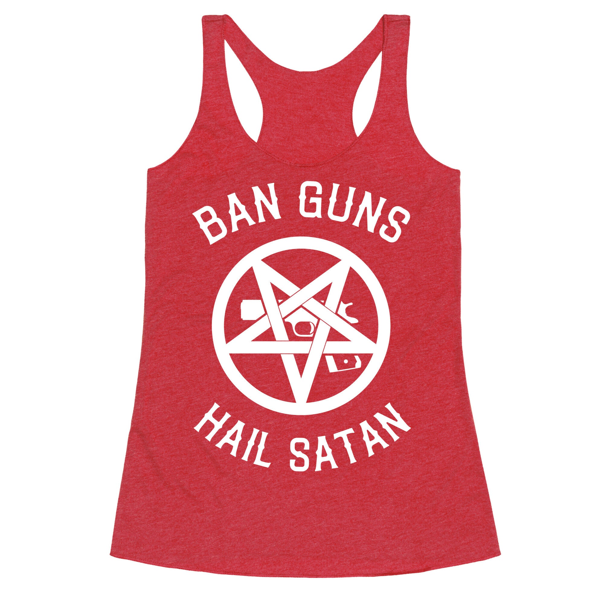 Ban Guns Hail Satan Racerback Tank