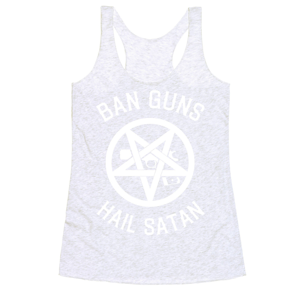 Ban Guns Hail Satan Racerback Tank